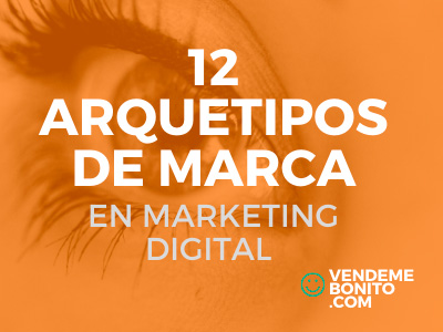 12 arquetipos de marca marketing digital
