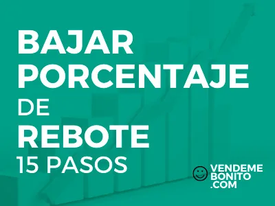 como bajar el porcentaje de rebote