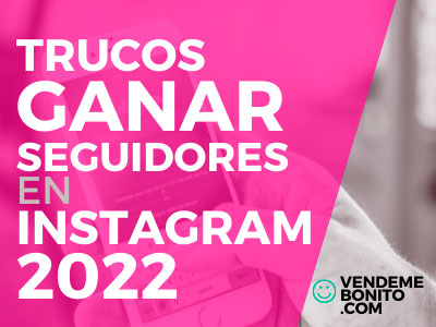 estrategias para ganar seguidores en instagram 2022
